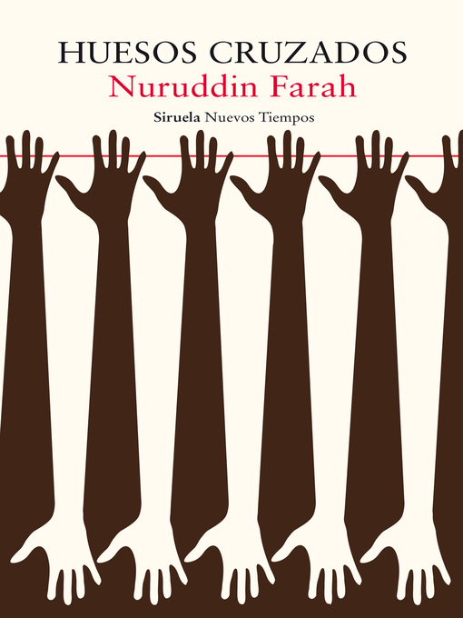 Title details for Huesos cruzados by Nuruddin Farah - Available